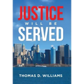 Justice Will Be Served