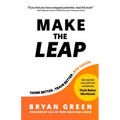 Make the Leap: Think Better, Train Better, Run Faster