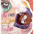 The Race to Bedtime: A short bedtime story about the power of friendship and imagination.