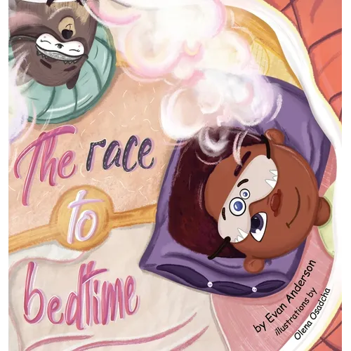The Race to Bedtime: A short bedtime story about the power of friendship and imagination.