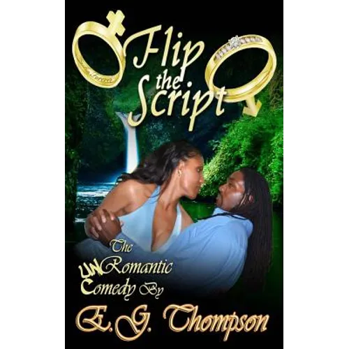 Flip the Script: The Un-Romantic Comedy