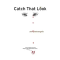 Catch That Look: Living, Laughing & Loving Despite Triple-Negative Breast Cancer