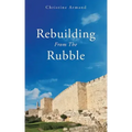 Rebuilding From The Rubble