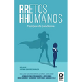 RRetos HHumanos: Tiempos de pandemia