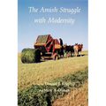The Amish Struggle with Modernity