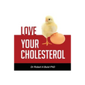 Love Your Cholesterol