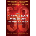 Fifty-Year Mission: The Next 25 Years: From The Next Generation t