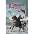 A Circle of Firelight