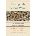 Free Speech Beyond Words: The Surprising Reach of the First Amendment