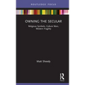 Owning the Secular: Religious Symbols, Culture Wars, Western Fragility
