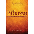 The Burden: A warning of things to come