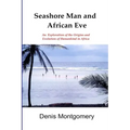 Seashore Man & African Eve Third Edition