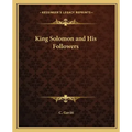 King Solomon and His Followers