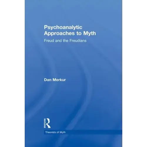 Psychoanalytic Approaches to Myth