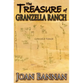 The Treasure of Granzella Ranch