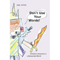 Don't Use Your Words!: Children's Emotions in a Networked World