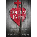 Holding Faith: A Practical Introduction to Christian Doctrine