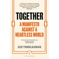 Together: A Manifesto Against a Heartless World