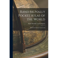 Rand McNally Pocket Atlas of the World: Historical, Political, Commercial