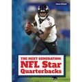 The Next Generation: NFL Star Quarterbacks