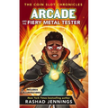 Arcade and the Fiery Metal Tester