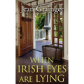 When Irish Eyes Are Lying: The Kilteegan Bridge Story - Book 4