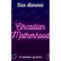Circadian Motherhood