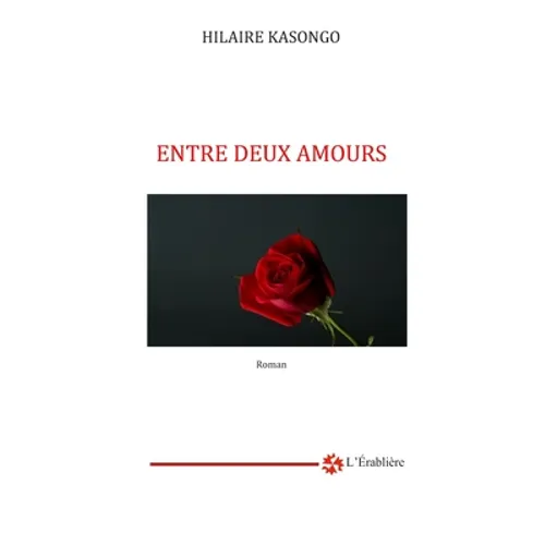 Entre deux amours: Tome 1