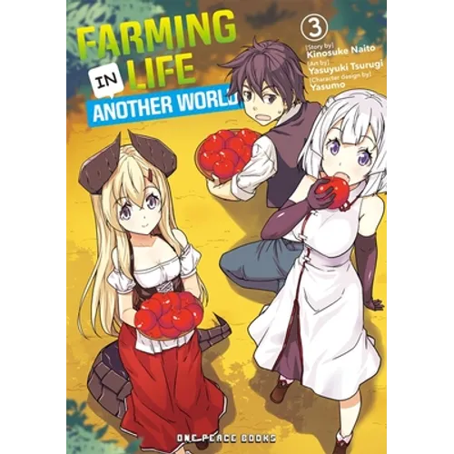 Farming Life in Another World Volume 3