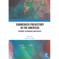 Submerged Prehistory in the Americas: Methods, Approaches and Results