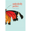 Undecidedly Perfect