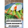 Een Kookboek Voor Desserts En Snacks