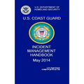 Coast Guard Incident Management Handbook: COMDTPUB P3120.17b
