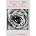 Love Is On The Frontline: A Story Of Hope