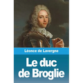 Le duc de Broglie