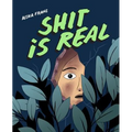 Shit Is Real