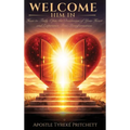 Welcome Him In: How to Truly Open the Doorways of Your Heart and Experience True Transformation