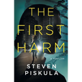The First Harm: A Medical Thriller