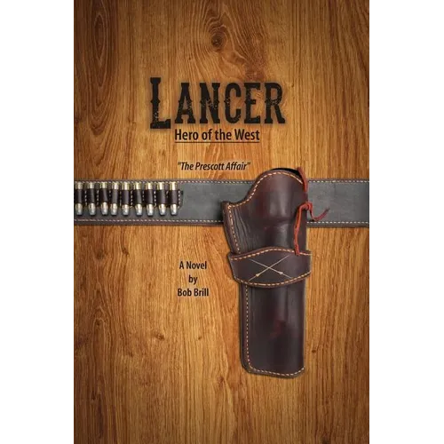 Lancer; Hero of the West: The Prescott Affair