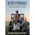 Rites and Wrongs: One Man's Struggle for the Latin Mass in the U.S. Army