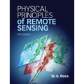 Physical Principles of Remote Sensing. by Gareth. Rees