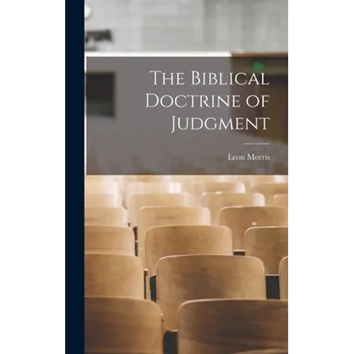 The Biblical Doctrine of Judgment