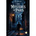 Les Mystères de Paris, Tome I