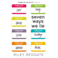 Seven Ways We Lie