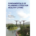 Fundamentals of Planning Cities for Healthy Living