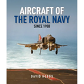 Aircraft of the Royal Navy Since 1908