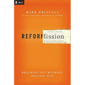 The Radical Reformission: Reaching Out without Selling Out