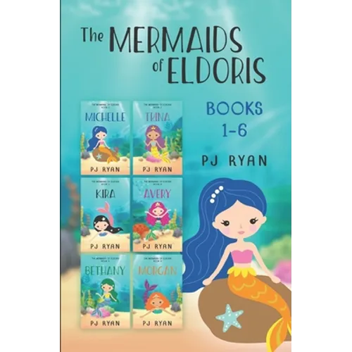 The Mermaids of Eldoris: Books 1-6: A funny chapter book series for kids ages 9-12