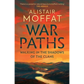War Paths: Walking in the Shadows of the Clans