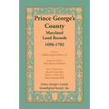 Prince George's County, Maryland Land Records, 1696-1702